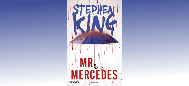 Buchtipp: Stephen King: "Mr. Mercedes": Schneller, gefährlicher, tödlicher  Mr. Mercedes