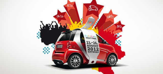 23.-26. August.: smart times 12, Antwerpen (B): Belgische Mode- und Diamanten-metropole wird zum Mekka der smart Fans